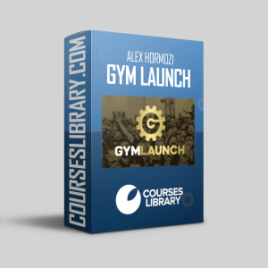Alex Hormozi - Gym Launch