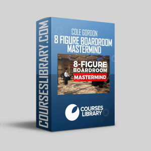 Cole Gordon - 8 Figure Boardroom Mastermind