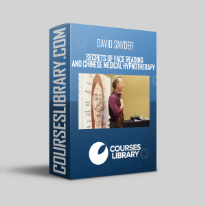 David Snyder - Secrets of Face Reading and Chinese Medical Hypnotherapy