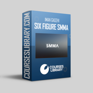 Iman Gadzhi - Six Figure SMMA