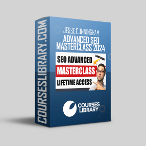 Jesse Cunningham - Advanced SEO Masterclass 2024
