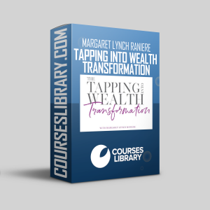 Margaret Lynch Raniere - Tapping Into Wealth Transformation