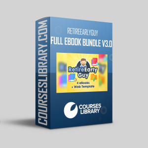 RetireEarlyGuy - FULL EBOOK BUNDLE v3.0 - BUILD A PROFITABLE WEBSITE PORTFOLIO