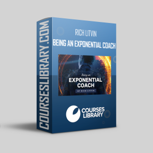 Rich Litvin - Being an Exponential Coach