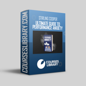 Stirling Cooper - Ultimate Guide To Performance Anxiety