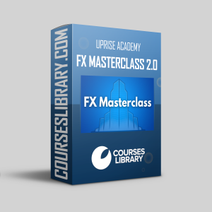 Uprise Academy – FX Masterclass 2.0