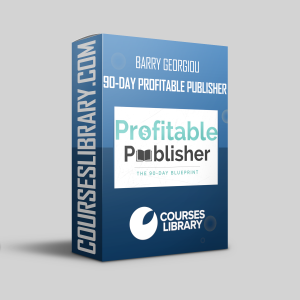 Barry Georgiou - 90-Day Profitable Publisher