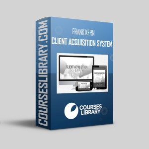 Frank Kern - Client Acquisition System