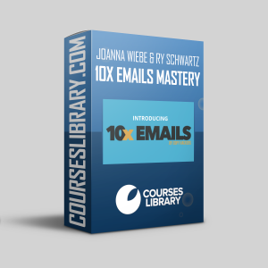 Joanna Wiebe & Ry Schwartz – 10x Emails Mastery