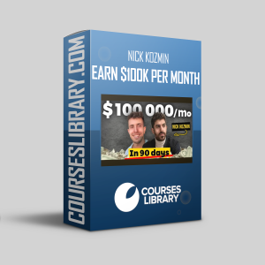 Nick Kozmin – Earn $100K Per Month In 3 Months Or Less As A Growth Consultant