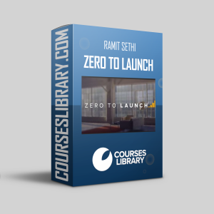 Ramit Sethi - Zero to Launch