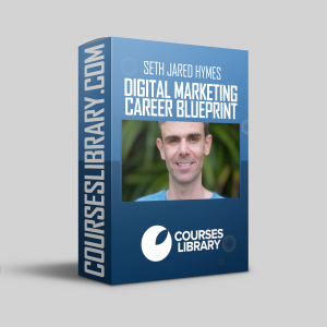 Seth Jared Hymes – Digital Marketing Career Blueprint