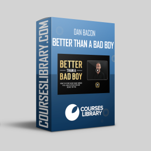 The Modern Man – Dan Bacon – Better Than a Bad Boy