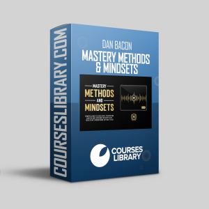 The Modern Man – Dan Bacon – Mastery Methods & Mindsets