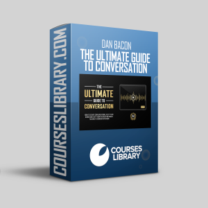 The Modern Man – Dan Bacon – The Ultimate Guide to Conversation