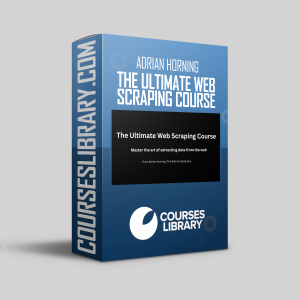 Adrian Horning - The Ultimate Web Scraping Course