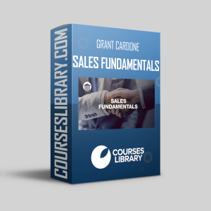 Grant Cardone – Sales Fundamentals