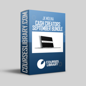 JK Molina – Cash Creators September Bundle