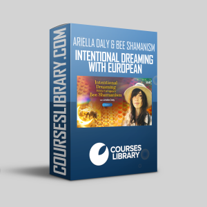 Ariella Daly Course Intentional Dreaming With European Bee Shamanism 2022