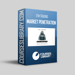 ETM Trading - Market Penetration Course ETM Concepts