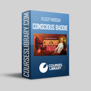 Conscious Baddie By Felicity Morgan