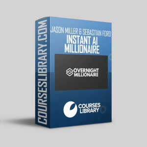 Jason Miller Sebastian Ford - Instant Ai Millionaire