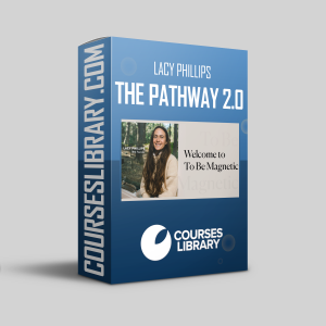 Lacy Phillips Course The Pathway 2.0