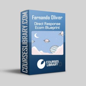 Fernando Oliver - Direct Response Ecom Blueprint