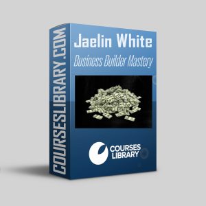 Jaelin White Course Business Builder Mastery