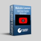 Malcolm Lawson Course - Real Estate YouTube Mastermind