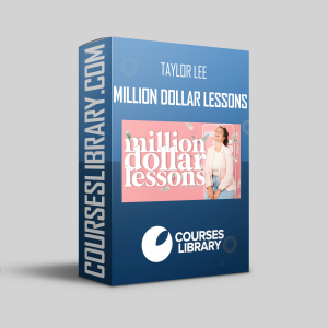 Taylor Lee – Million Dollar Lessons