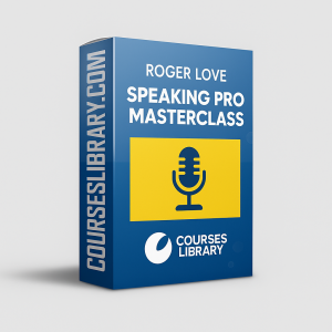 Roger Love’s Speaking Pro Masterclass – professional vocal training and public speaking skills program.