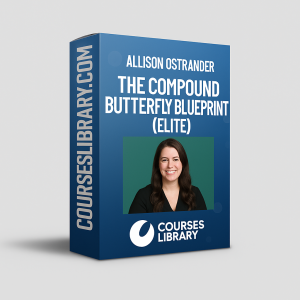 The Compound Butterfly Blueprint Elite By Allison Ostrander