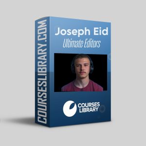 Joseph Eid Course - Ultimate Editors