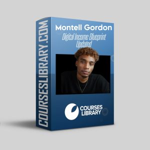 Montell Gordon - Digital Income Blueprint Updated