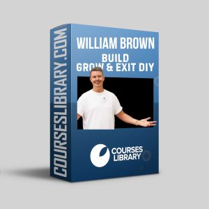 William Brown Course Build, Grow And Exit DIY cover image showing a professional business growth roadmap with icons representing building, scaling, and exiting a business successfully.