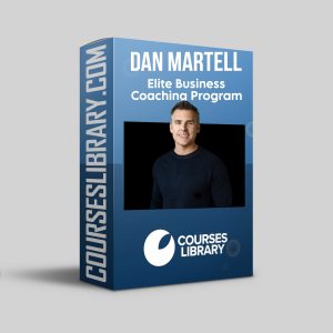 Dan Martell Course - Elite Business Coaching Program