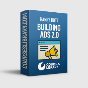 Barry Hott – Building Ads 2.0 Updated course featuring advanced ad strategies, funnel optimization, and performance-driven marketing techniques.
