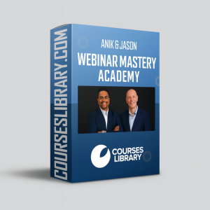 Webinar Mastery Academy course by Anik Singal and Jason Fladlien – high converting webinar training and evergreen funnel system for entrepreneurs and marketers