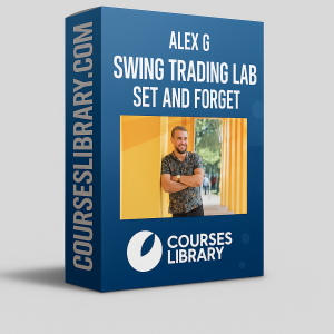 Alex G - Swing Trading Lab - Set and Forget – Learn the Set and Forget trading strategy for consistent swing trading success with Alex G’s proven methods.