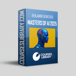Benjamin Benichou Masters of AI 2025 Course – Learn Artificial Intelligence, machine learning, AI strategy, prompt engineering, and AI for business with expert mentorship.