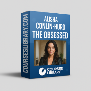 Alisha Conlin-Hurd – The Obsessed funnel training course teaching high converting funnels, landing pages, and client acquisition strategies.