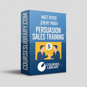 Matt Ryder Persuasion Sales Training with Jeremy Miner – NEPQ sales methodology course for mastering persuasion, handling objections, and increasing sales conversions.