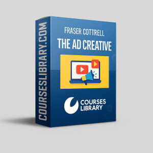 The Ad Creative Course by Fraser Cottrell – online training to create high-converting Facebook ads, TikTok ads, and Instagram creatives for eCommerce growth.