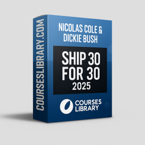 Ship 30 for 30 2025 online writing course by Nicolas Cole and Dickie Bush.
