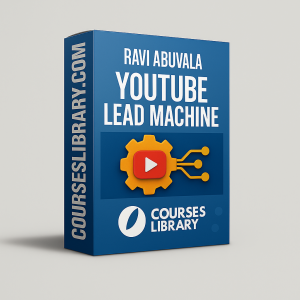 Ravi Abuvala – YouTube Lead Machine course for YouTube lead generation, organic content marketing, and automated client acquisition systems.