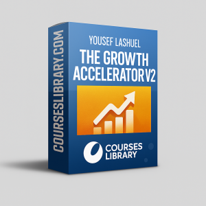 Yousef Lashuel The Growth Accelerator V2 course for business growth, digital marketing strategies, and online business scaling.