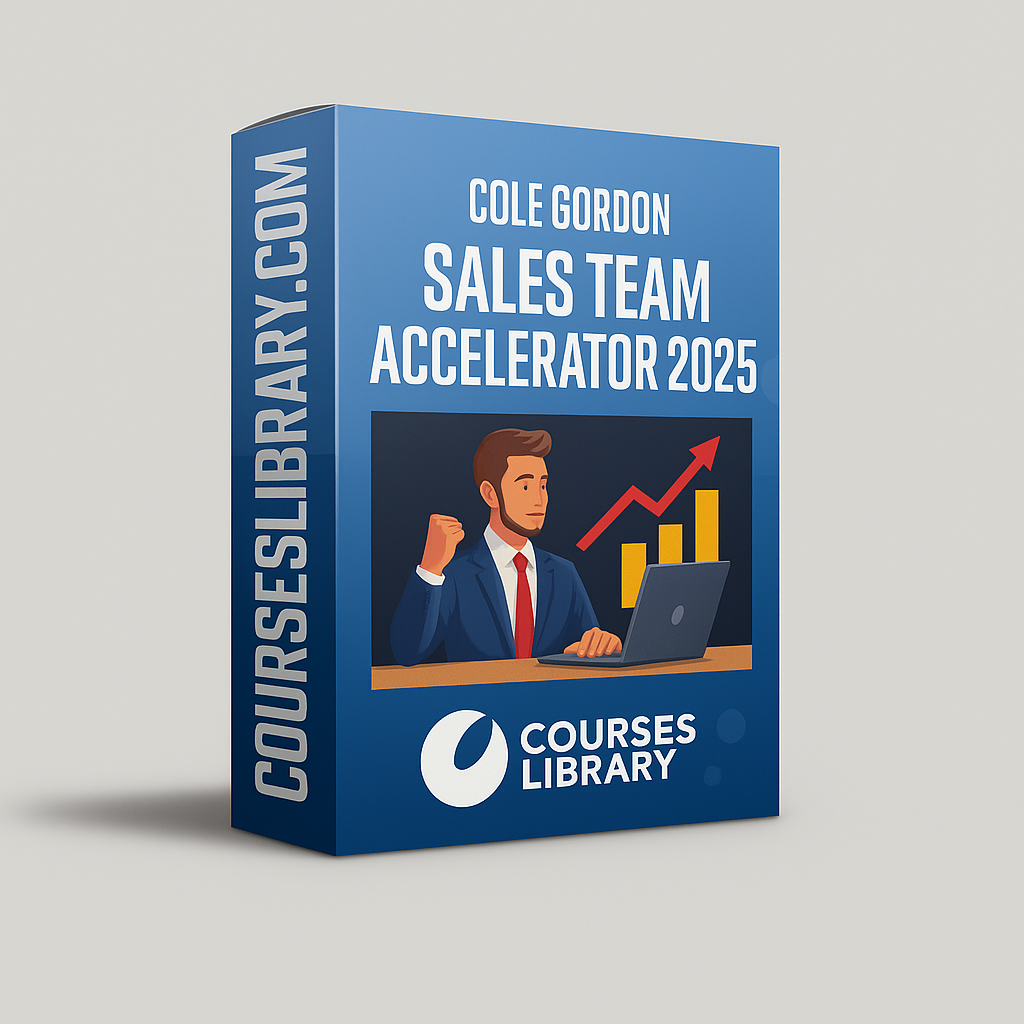 Cole Gordon - Sales Team Accelerator 2025 Cole Gordon Sales Team Accelerator 2025 course box – high ticket sales training and sales team development program for entrepreneurs.