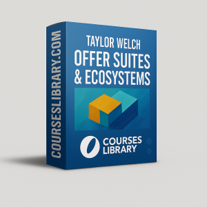 Taylor Welch Offer Suites and Ecosystems business growth and offer design course.