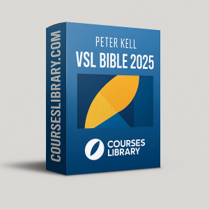 Peter Kell Course – VSL Bible 2025 cover image featuring video sales letter training, VSL scripting, direct-response copywriting, and high-conversion marketing strategies.